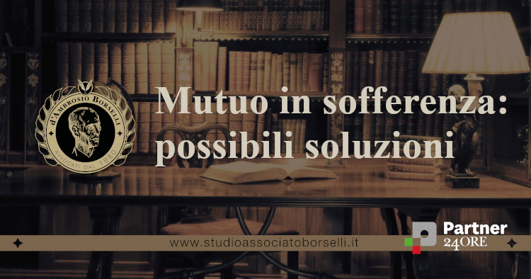 https://www.studioassociatoborselli.it/wp-content/uploads/2024/12/Mutuo-in-sofferenza-possibili-soluzioni.jpg